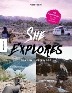 Buchcover "She explores. Frauen unterwegs" von Gale Straub